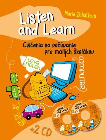 Listen and Learn Cvičenia na počúvanie pre malých školákov + 2 CD - Zahálková Marie