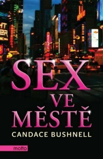 Sex ve městě - Candace Bushnell - e-kniha