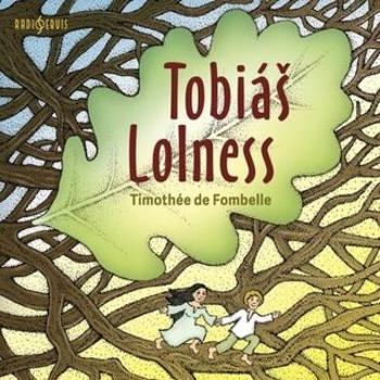 Tobiáš Lolness - Timothée de Fombelle - audiokniha