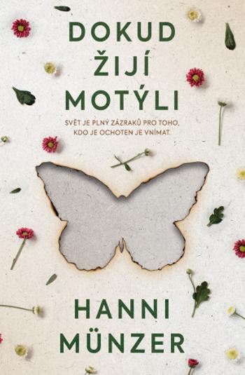 Dokud žijí motýli - Hanni Münzer - e-kniha