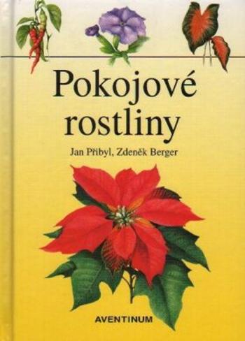 Pokojové rostliny - Zbyněk Berger, Jan Přibyl