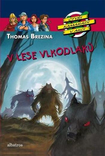 V lese vlkodlaků - Brezina Thomas