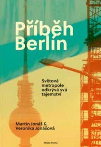 Příběh Berlín - Jonáš Martin