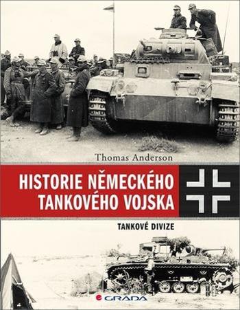 Historie německého tankového vojska - Anderson Thomas