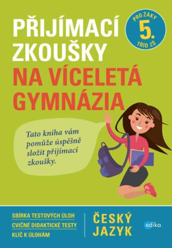 Přijímací zkoušky na víceletá gymnázia – český jazyk - Vlasta Gazdíková - e-kniha
