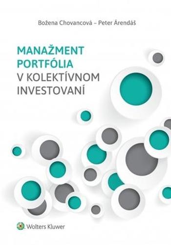 Manažment portfólia v kolektívnom invest - Árendáš Peter
