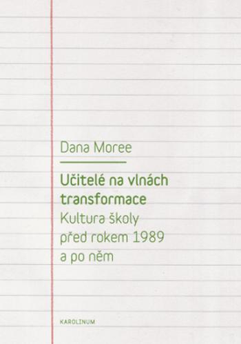 Učitelé na vlnách transformace - Dana Moree - e-kniha