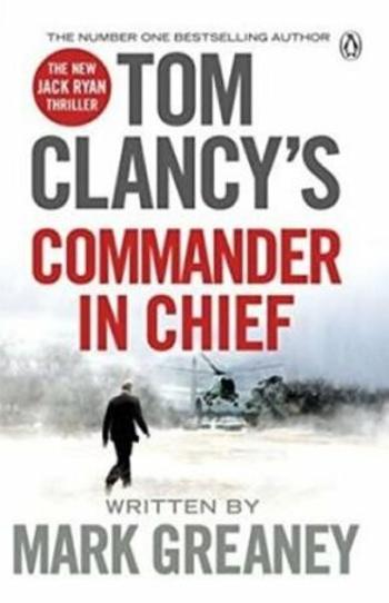 Tom Clancy´s Commander-In-Chief: A Jack Ryan Novel - Tom Clancy