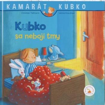 Kubko sa nebojí tmy - Tielmann Christian