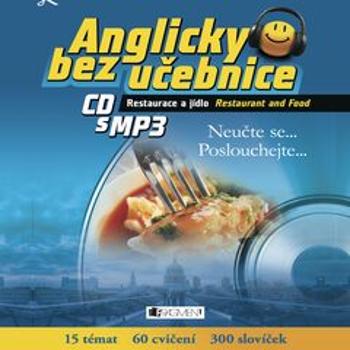 Anglicky bez učebnice - Restaurace a jídlo - Anna Kronusová, Markéta Galatová - audiokniha