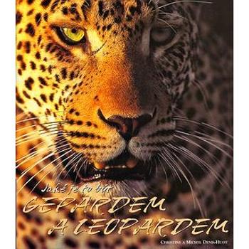Jaké je to být gepardem a leopardem (80-86323-57-9)