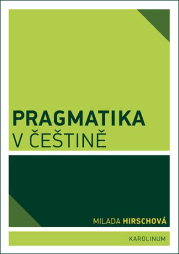 Pragmatika v češtině - Milada Hirschová - e-kniha