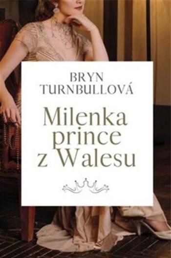 Milenka prince z Walesu - Turnbull Brynl