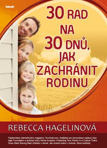30 rad na 30 dnů, jak zachránit rodinu - Hagelinová Rebecca