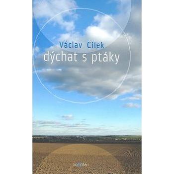 Dýchat s ptáky: Obyčejné texty o světle paměti, pravdě oblaků a útěše míst (978-80-7363-202-1)