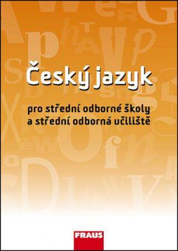 Český jazyk pro střední odborné školy a střední odborná učiliště - Ano