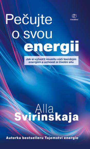 Pečujte o svou energii - Alla Svirinskaja - e-kniha