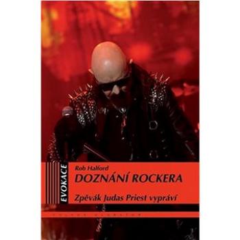 Doznání rockera: Zpěvák Judas Priest vypráví (978-80-7511-633-8)