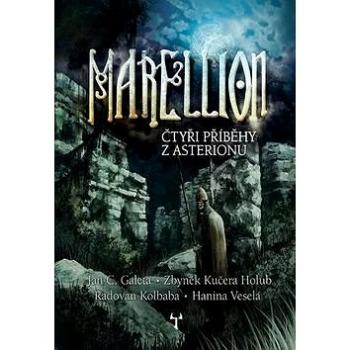 Marellion: Čtyři příběhy z Asterionu (978-80-87761-09-0)