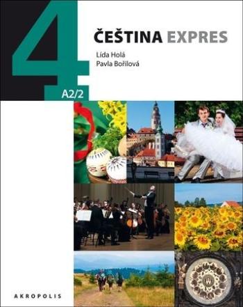 Čeština Expres 4 (A2/2) ruská + CD - Bořilová Pavla, Holá Lída, - Bořilová Pavla