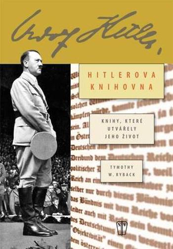 Hitlerova soukromá knihovna - Ryback Timothy W.