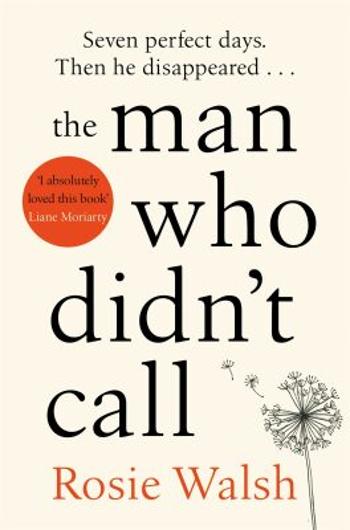 The Man Who Didn´t Call - Rosie Walsh