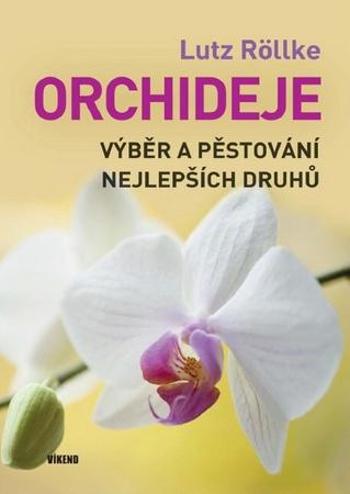Orchideje - Röllke Lutz