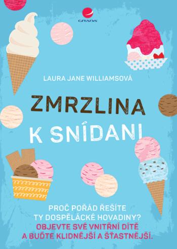 Zmrzlina k snídani - Laura Jane Williamsová - e-kniha