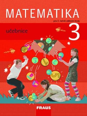 Matematika 3 Učebnice - Milan Hejný, Darina Jirotková, Jana Slezáková-Kratochvílová