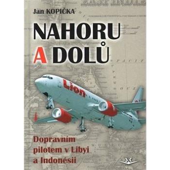 Kniha Nahoru a dolů: Dopravním pilotem v Libyi a Indonésii (978-80-7573-029-9)