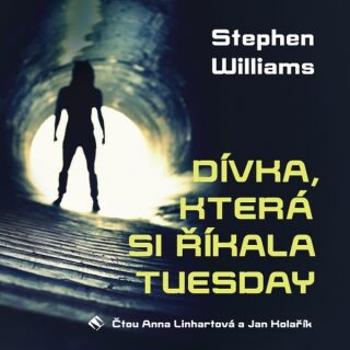 Dívka, která si říkala Tuesday - Williams Stephen - audiokniha