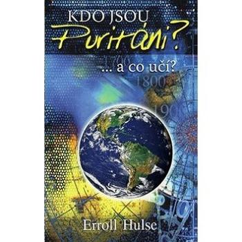 Kdo jsou puritáni a co učí? (978-80-87606-19-3)