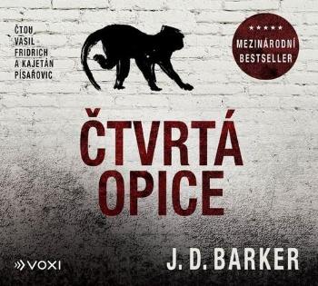 Čtvrtá opice - Barker J. D.