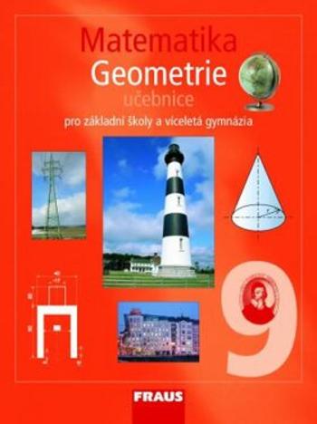 Matematika 9 pro ZŠ a víceletá gymnázia - Geometrie učebnice - Eduard Fuchs, Pavel Tlustý, Helena Binterová