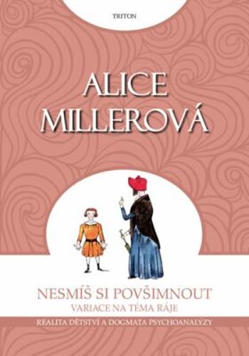 Nesmíš si povšimnout - Alice Millerová