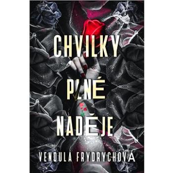 Chvilky plné naděje (999-00-036-7899-7)