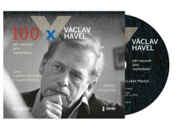 100 x Václav Havel - Pavel Kosatík - audiokniha