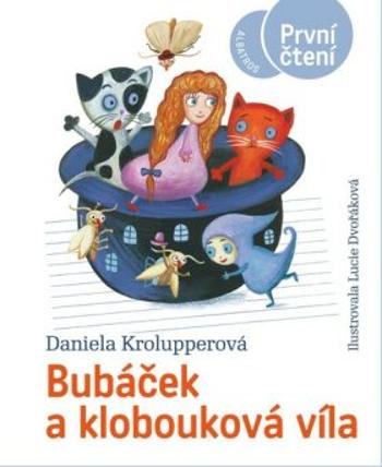 Bubáček a klobouková víla - Daniela Krolupperová