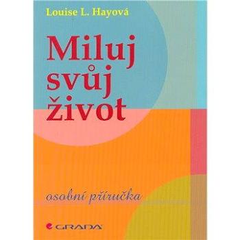 Miluj svůj život (978-80-247-3956-4)