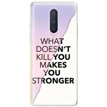 iSaprio Makes You Stronger pro OnePlus 8 (maystro-TPU3-OnePlus8)