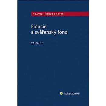 Fiducie a svěřenský fond (978-80-7676-192-6)