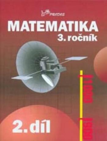 Matematika 3. ročník - 2.díl - Josef Molnár, Hana Mikulenková