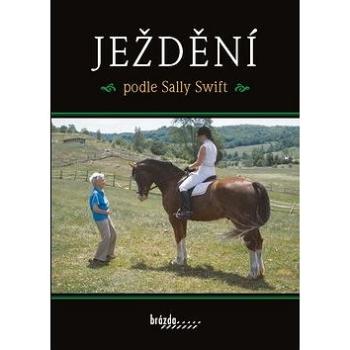 Ježdění podle Sally Swift (978-80-209-0412-6)