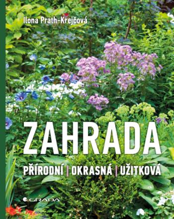Zahrada - Ilona Prath-Krejčová - e-kniha