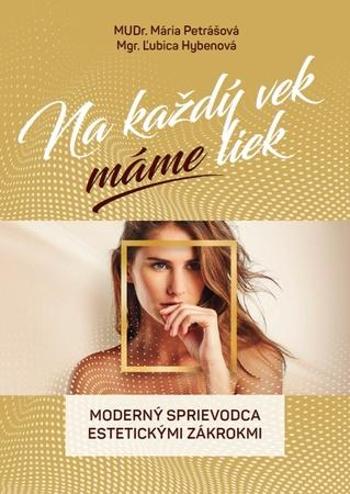 Na každý vek máme liek - Petrášová Mária