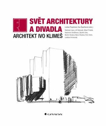 Svět architektury a divadla - Lenka Popelová, Eva Špačková - e-kniha