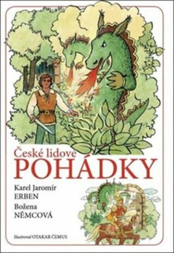 České lidové pohádky - Božena Němcová, Karel Jaromír Erben, Otakar Čemus