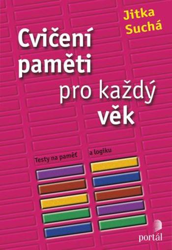 Cvičení paměti pro každý věk - Suchá Jitka