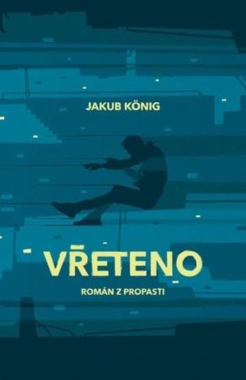 Vřeteno - König Jakub