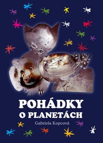 Pohádky o planetách - Kopcová Gabriela